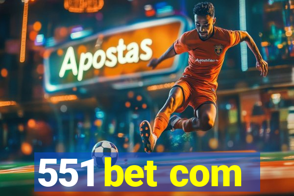 551 bet com